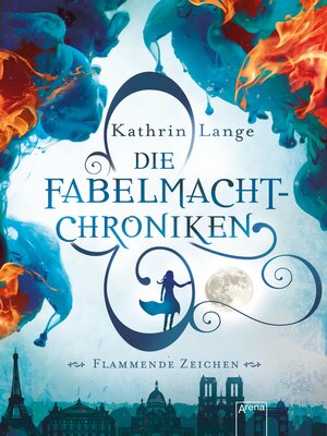 cover image of Die Fabelmacht-Chroniken (1). Flammende Zeichen